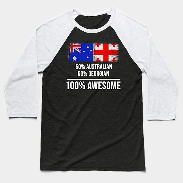 50% Australian 50% Georgian 100% Awesome - Gift for Georgian Heritage From Georgia Baseball T-Shirt by Country Flags